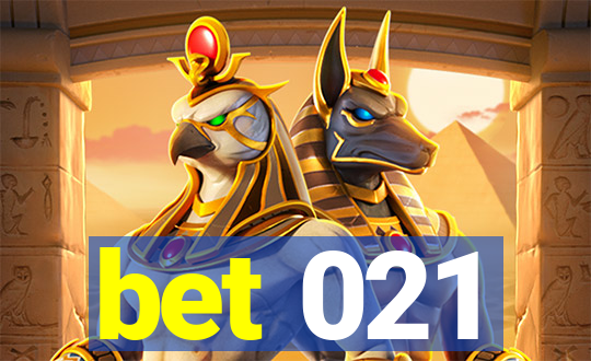 bet 021